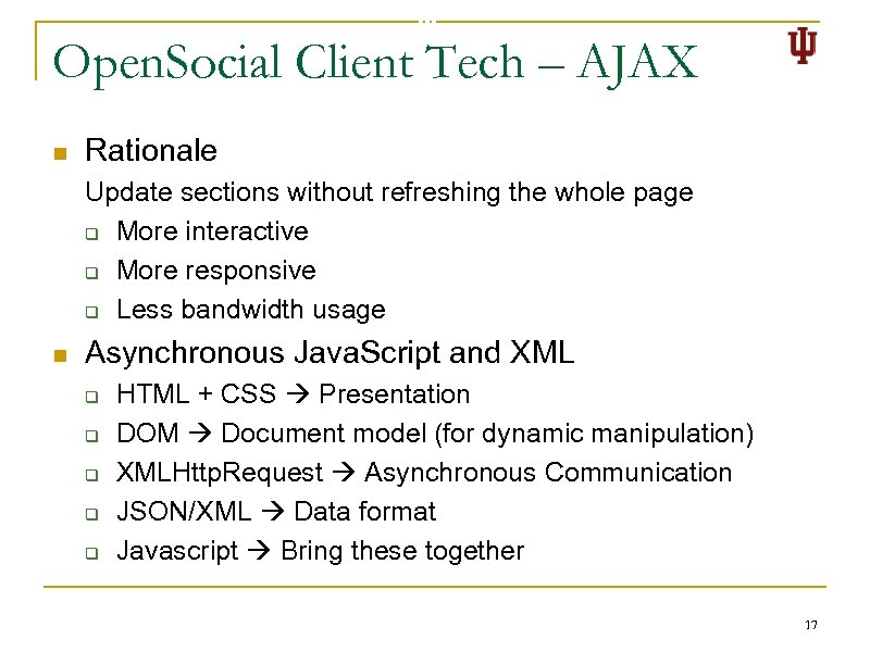 Open. Social Client Tech – AJAX n Rationale Update sections without refreshing the whole