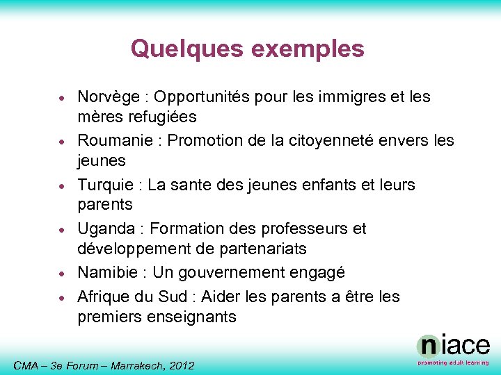 Quelques exemples · · · Norvège : Opportunités pour les immigres et les mères