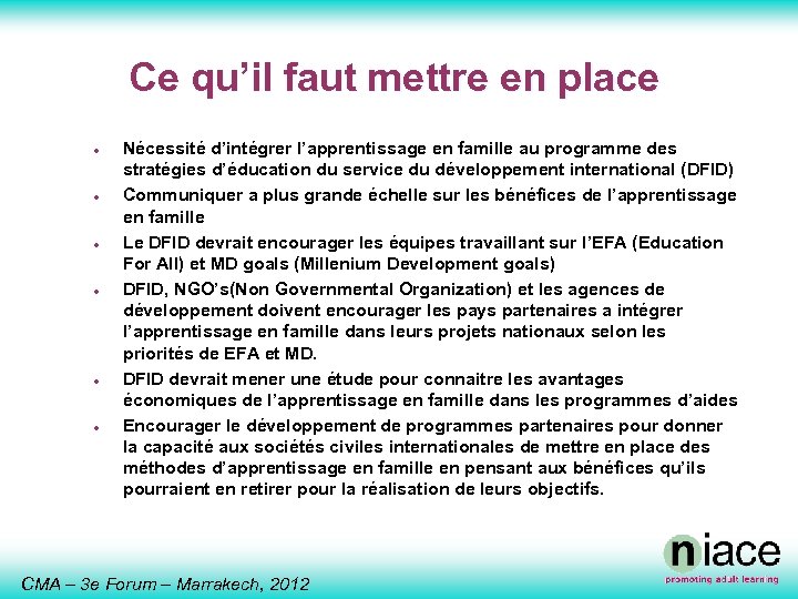 Ce qu’il faut mettre en place · · · Nécessité d’intégrer l’apprentissage en famille