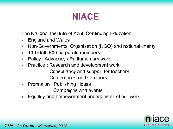 NIACE The National Institute of Adult Continuing Education · England Wales · Non-Governmental Organisation