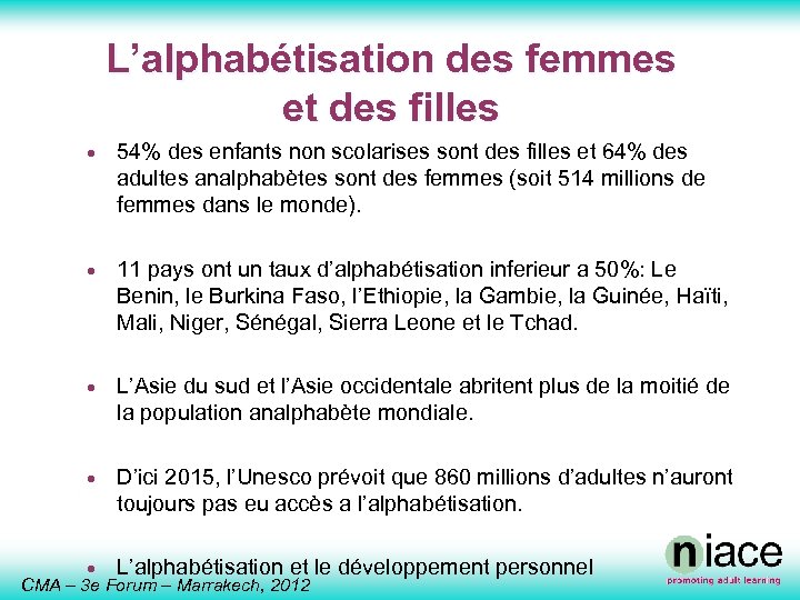 L’alphabétisation des femmes et des filles · 54% des enfants non scolarises sont des