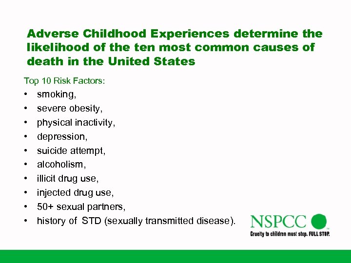 Adverse Childhood Experiences determine the likelihood of the ten most common causes of death