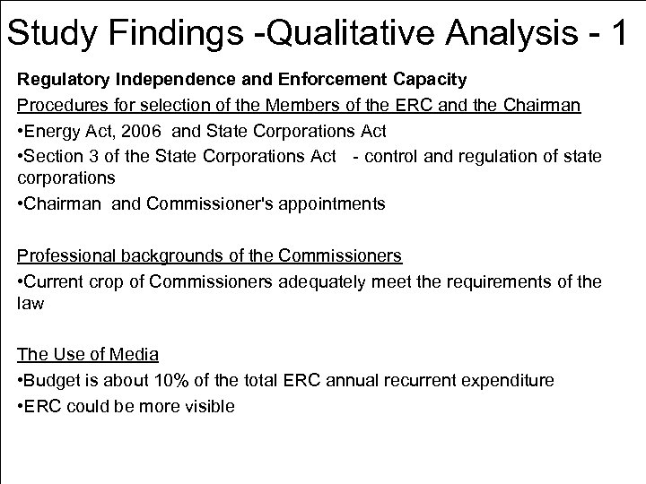 Study Findings -Qualitative Analysis - 1 Regulatory Independence and Enforcement Capacity Procedures for selection