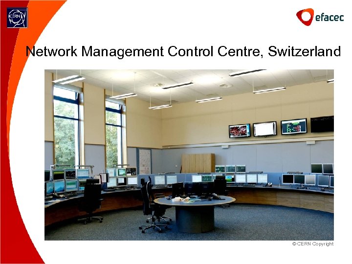 Network Management Control Centre, Switzerland © CERN Copyright 