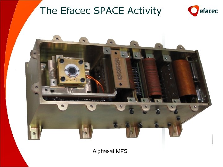 The Efacec SPACE Activity Alphasat MFS 