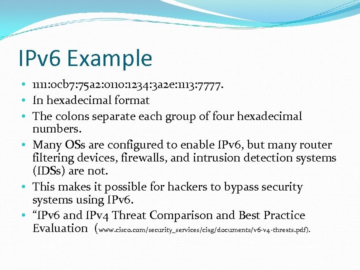 IPv 6 Example • 1111: 0 cb 7: 75 a 2: 0110: 1234: 3