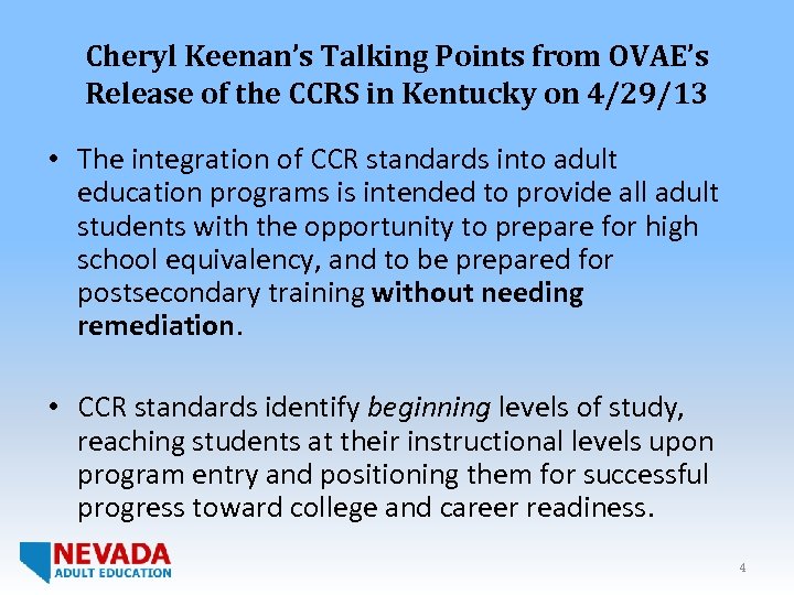 Cheryl Keenan’s Talking Points from OVAE’s Release of the CCRS in Kentucky on 4/29/13