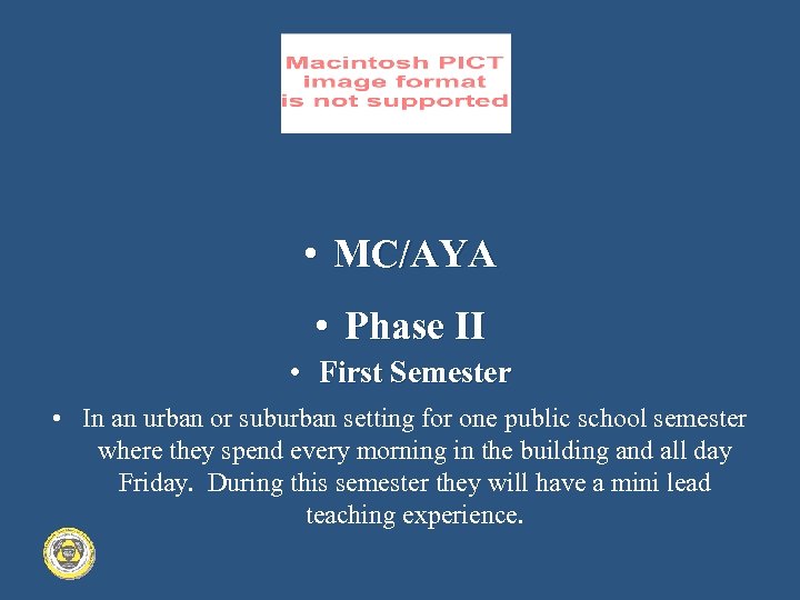  • MC/AYA • Phase II • First Semester • In an urban or
