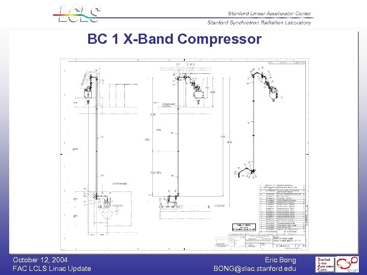 BC 1 X-Band Compressor October 12, 2004 FAC LCLS Linac Update Eric Bong BONG@slac.