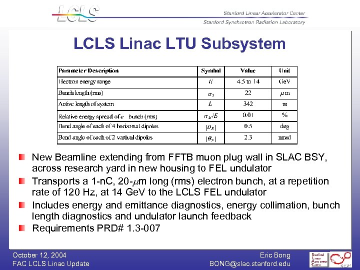 LCLS Linac LTU Subsystem New Beamline extending from FFTB muon plug wall in SLAC