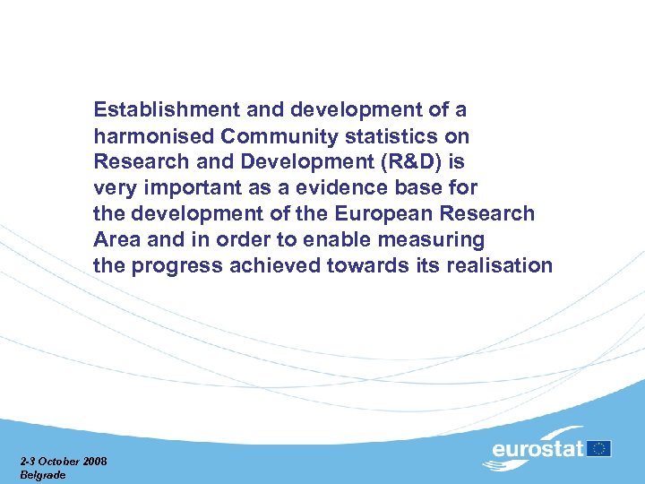  Establishment and development of a harmonised Community statistics on Research and Development (R&D)