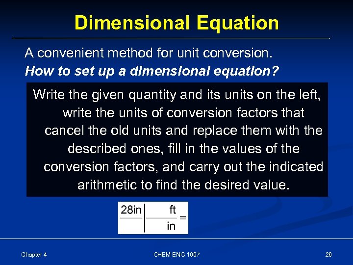 Dimensional Equation A convenient method for unit conversion. How to set up a dimensional