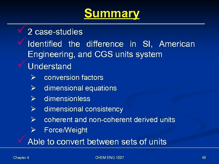 Summary P 2 case-studies P Identified the difference in SI, American Engineering, and CGS