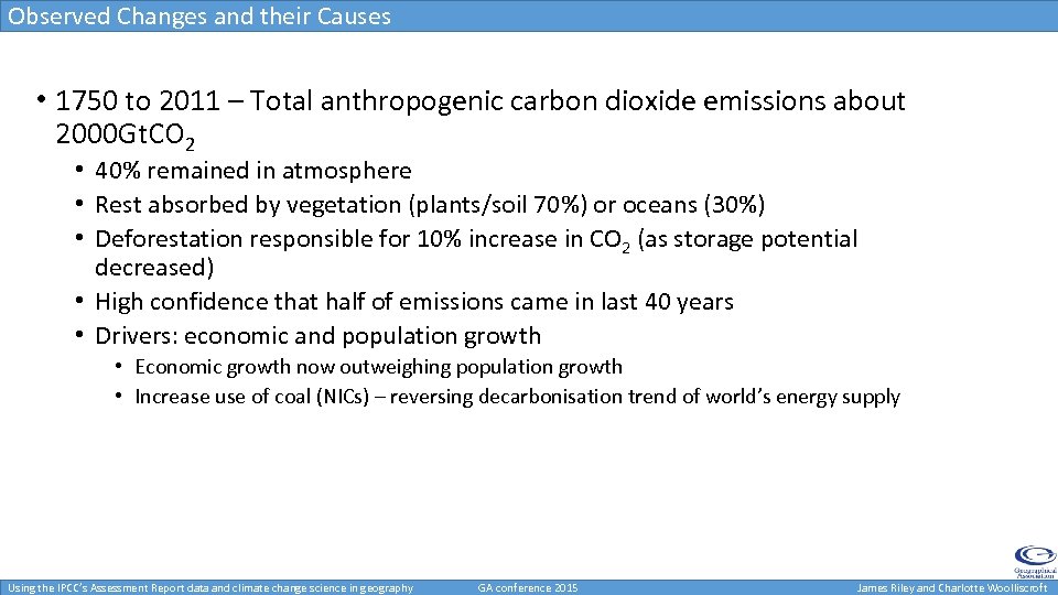 Observed Changes and their Causes • 1750 to 2011 – Total anthropogenic carbon dioxide