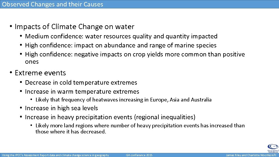 Observed Changes and their Causes • Impacts of Climate Change on water • Medium