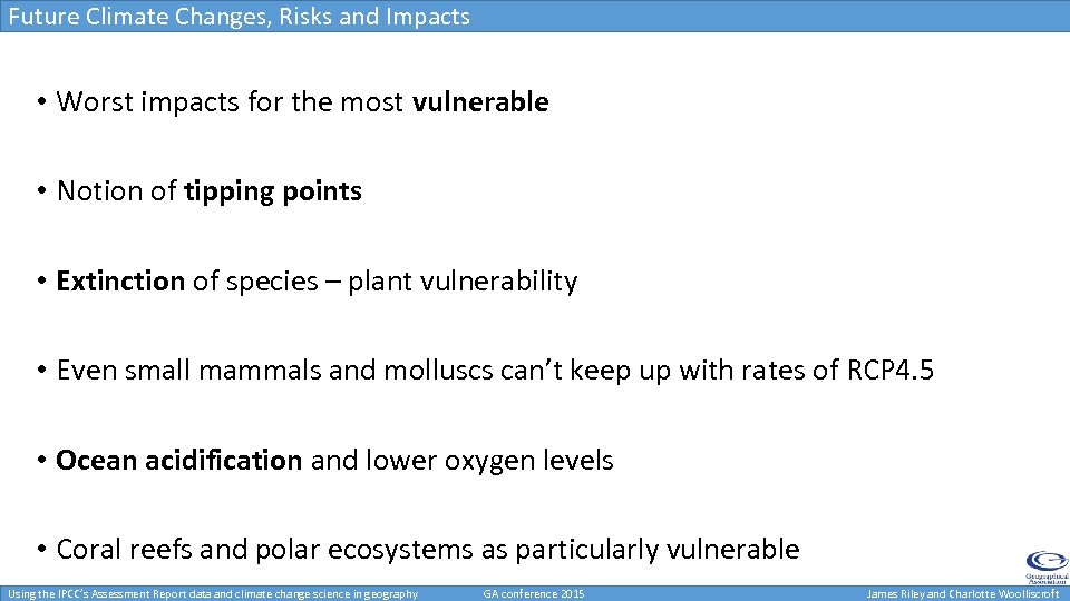Future Climate Changes, Risks and Impacts • Worst impacts for the most vulnerable •