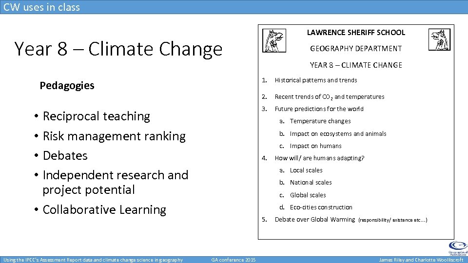 CW uses in class LAWRENCE SHERIFF SCHOOL Year 8 – Climate Change Pedagogies •
