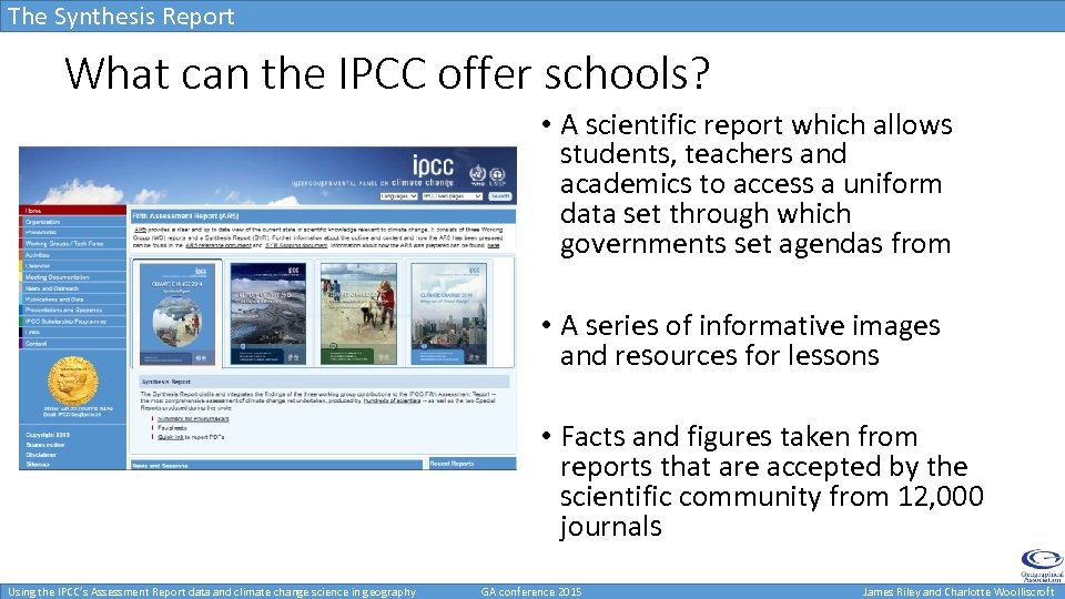 The Synthesis Report What can the IPCC offer schools? • A scientific report which