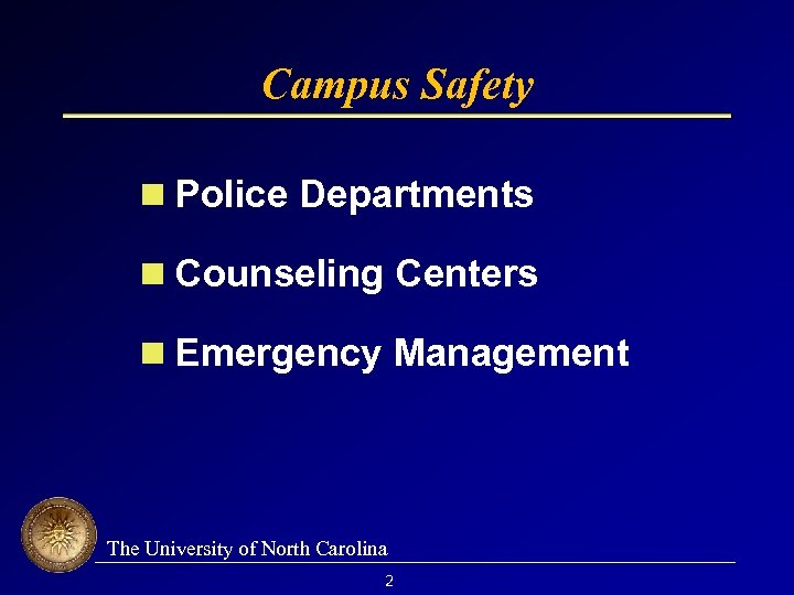 Campus Safety Police Departments Counseling Centers Emergency Management The University of North Carolina 2