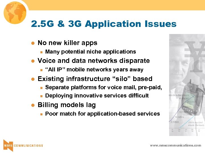2. 5 G & 3 G Application Issues l No new killer apps n