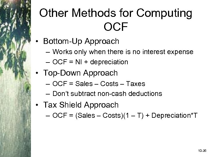 Other Methods for Computing OCF • Bottom-Up Approach – Works only when there is