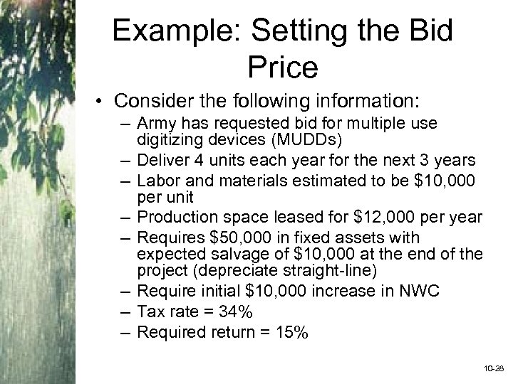 Example: Setting the Bid Price • Consider the following information: – Army has requested