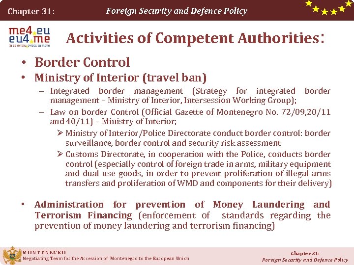 Chapter 31: Foreign Security and Defence Policy Activities of Competent Authorities: • Border Control