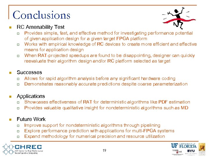 Conclusions n RC Amenability Test q q q n Successes q q n Allows