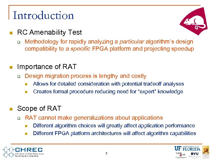 Introduction n RC Amenability Test q n Methodology for rapidly analyzing a particular algorithm’s