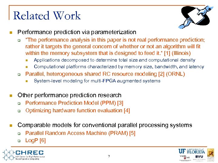 Related Work n Performance prediction via parameterization q “The performance analysis in this paper