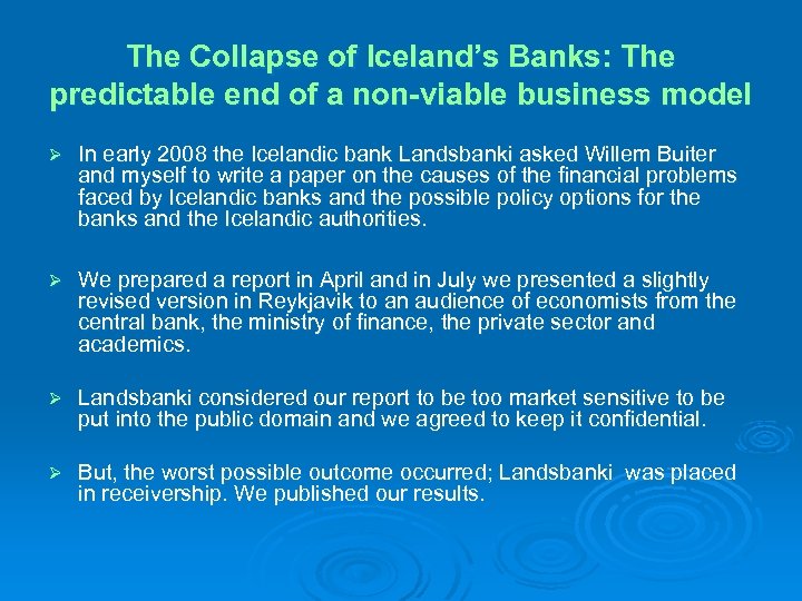 The Collapse of Iceland’s Banks: The predictable end of a non-viable business model Ø