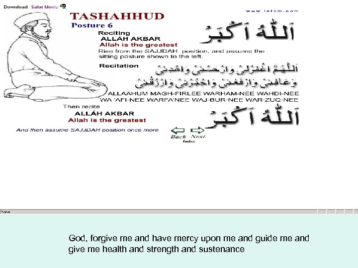 God, forgive me and have mercy upon me and guide me and give me