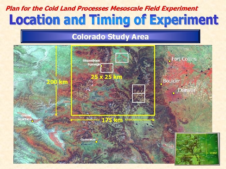 Plan for the Cold Land Processes Mesoscale Field Experiment Colorado Study Area Fort Collins