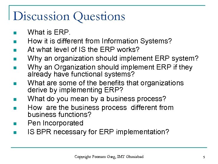 Discussion Questions n n n n n What is ERP. How it is different