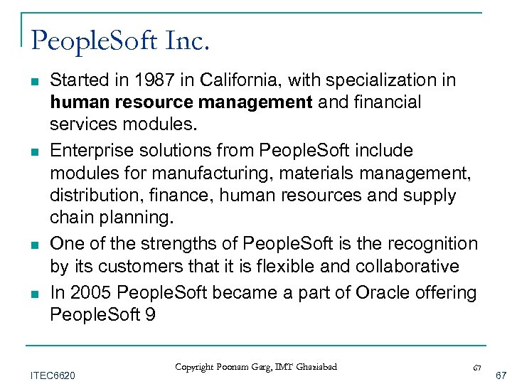 People. Soft Inc. n n Started in 1987 in California, with specialization in human