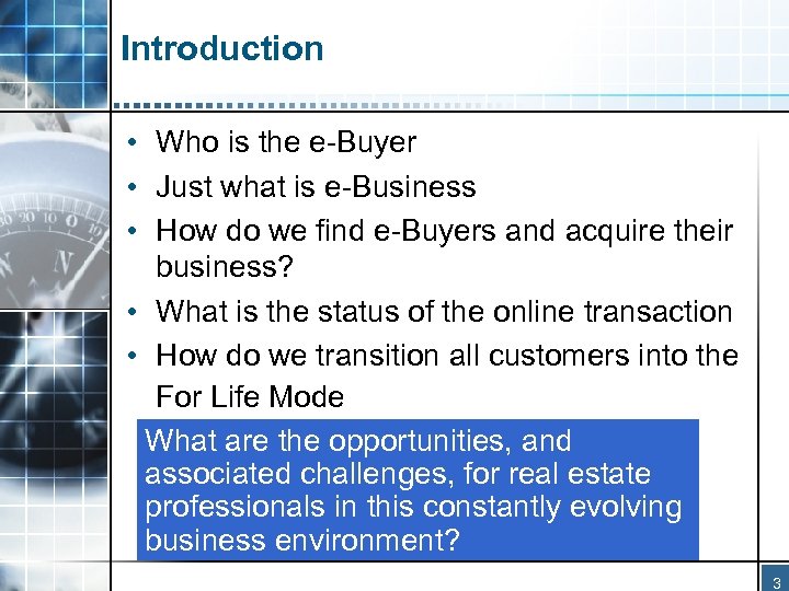 Introduction • Who is the e-Buyer • Just what is e-Business • How do