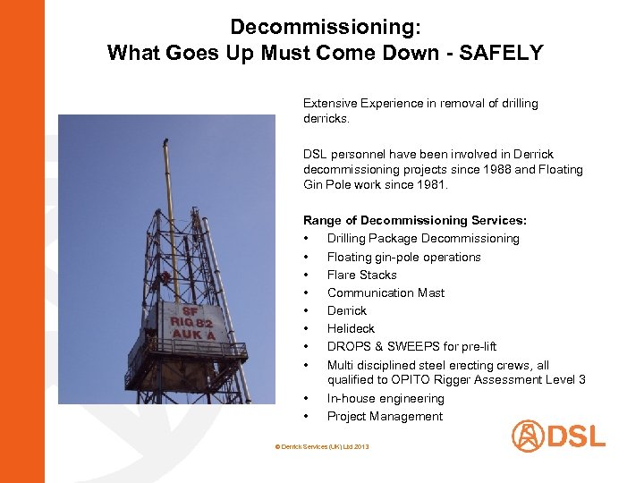 Decommissioning: What Goes Up Must Come Down - SAFELY Extensive Experience in removal of