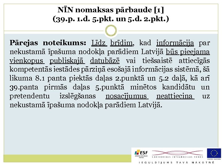NĪN nomaksas pārbaude [1] (39. p. 1. d. 5. pkt. un 5. d. 2.