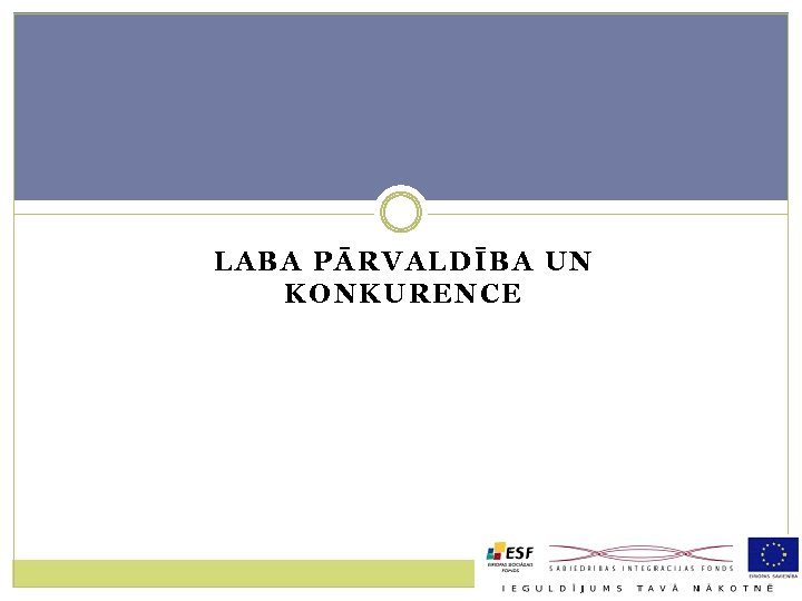 LABA PĀRVALDĪBA UN KONKURENCE 