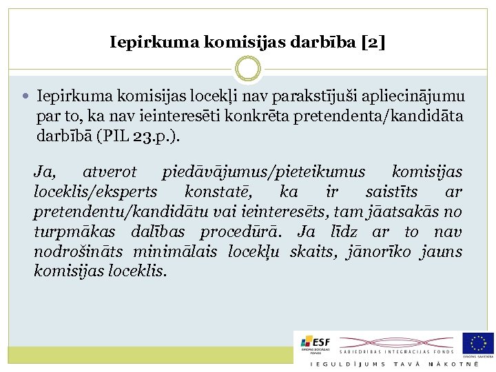 Iepirkuma komisijas darbība [2] Iepirkuma komisijas locekļi nav parakstījuši apliecinājumu par to, ka nav