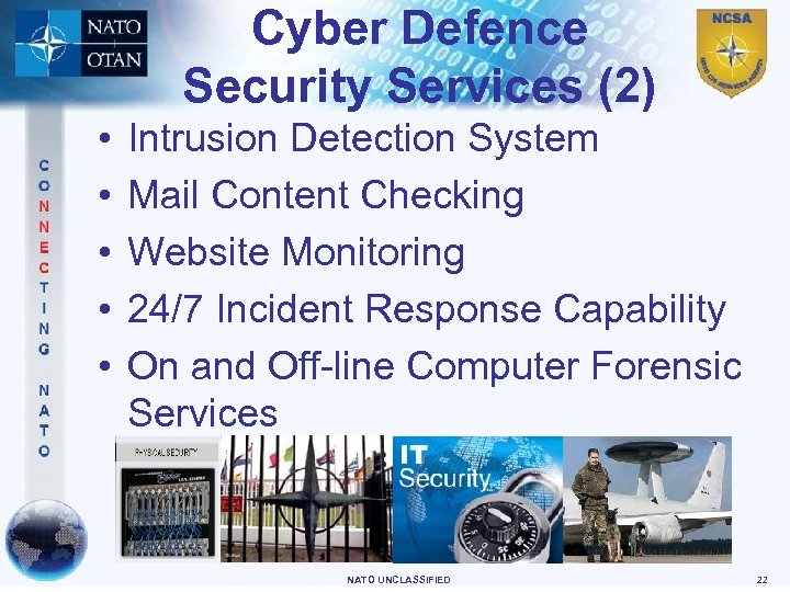 Cyber Defence Security Services (2) • • • Intrusion Detection System Mail Content Checking