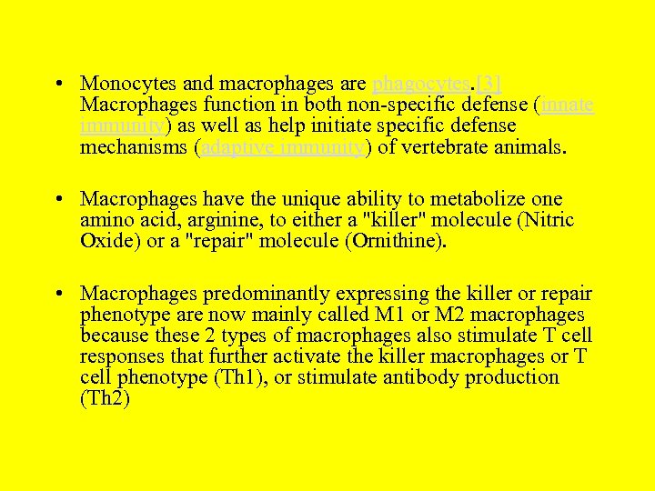  • Monocytes and macrophages are phagocytes. [3] Macrophages function in both non-specific defense