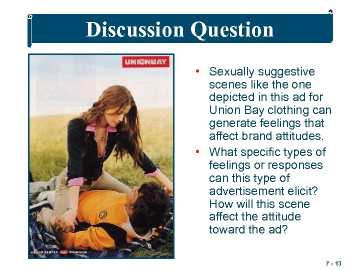 Discussion Question • Sexually suggestive scenes like the one depicted in this ad for