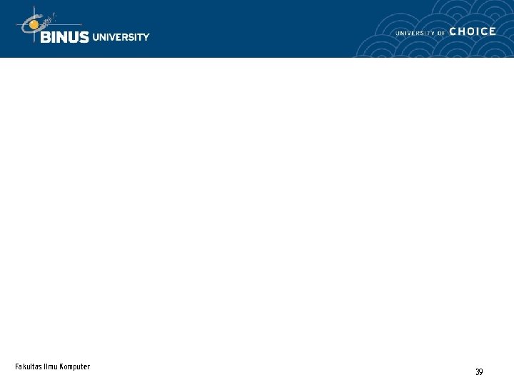 Fakultas Ilmu Komputer 39 