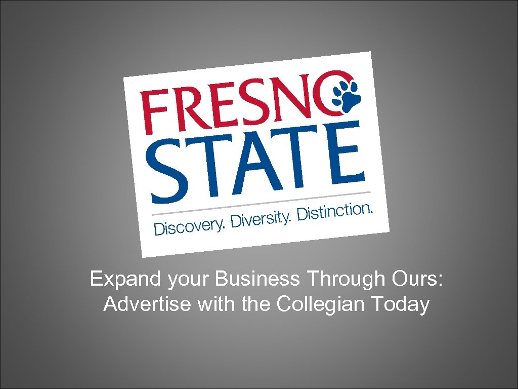 Expand your Business Through Ours: Advertise with the Collegian Today 