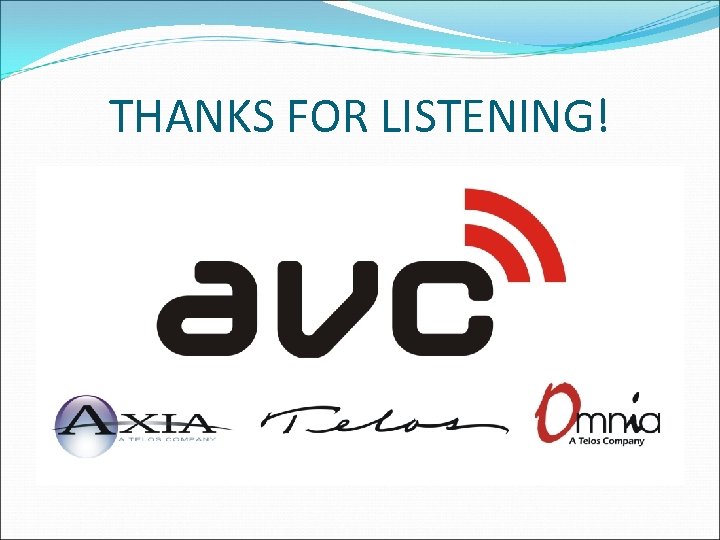 THANKS FOR LISTENING! 