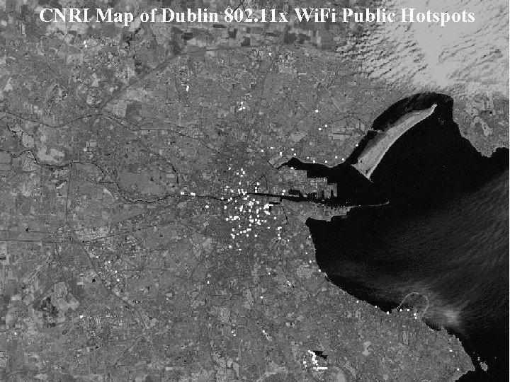 CNRI Map of Dublin 802. 11 x Wi. Fi Public Hotspots 