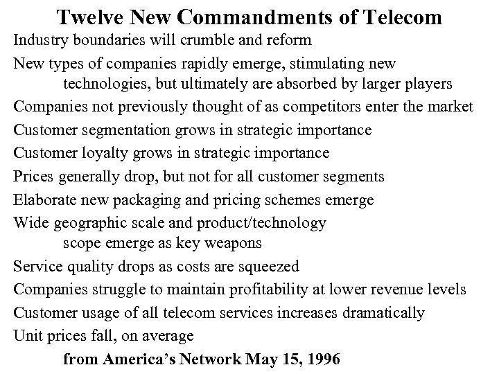 Twelve New Commandments of Telecom Industry boundaries will crumble and reform New types of