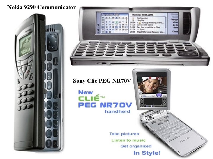 Nokia 9290 Communicator Sony Clie PEG NR 70 V 
