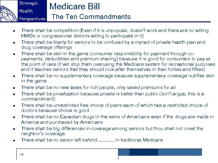 Medicare Bill The Ten Commandments n n n n n There shall be competition